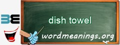WordMeaning blackboard for dish towel
